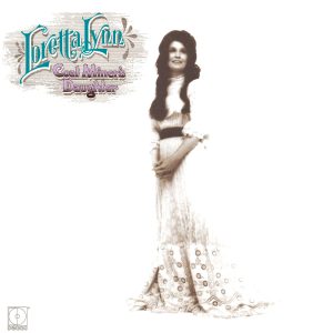 Loretta Lynn Coal Miner's Daughter